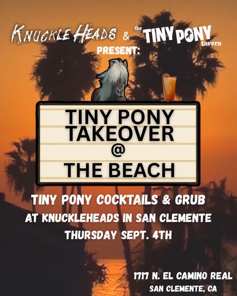 September 4 / Tiny Pony Takeover