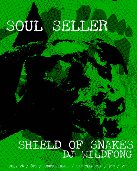 July 24 / Soulseller, Shield of Snakes, and DJ Wildfong