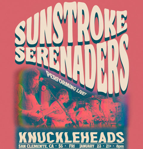 January 23 / Sunstroke Serenaders
