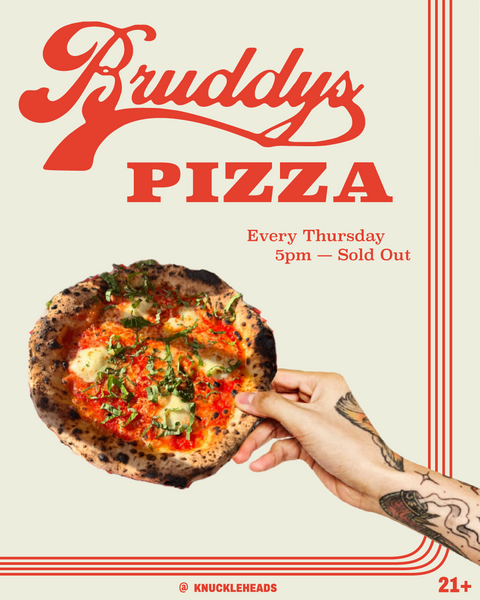 Every Thursday in August / Bruddy’s Pizza