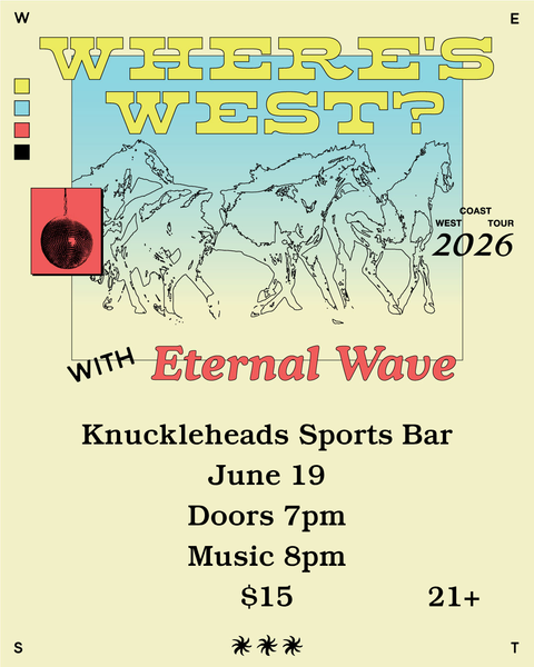 June 19 / Where's West and Eternal Wave