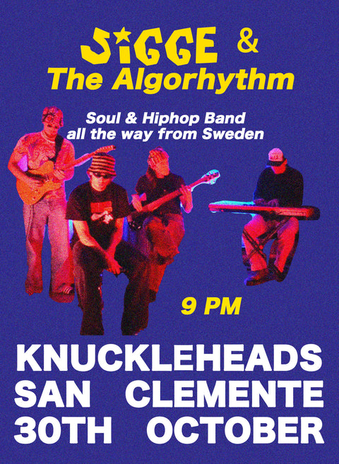 October 30 / Sigge & The Algorhythm