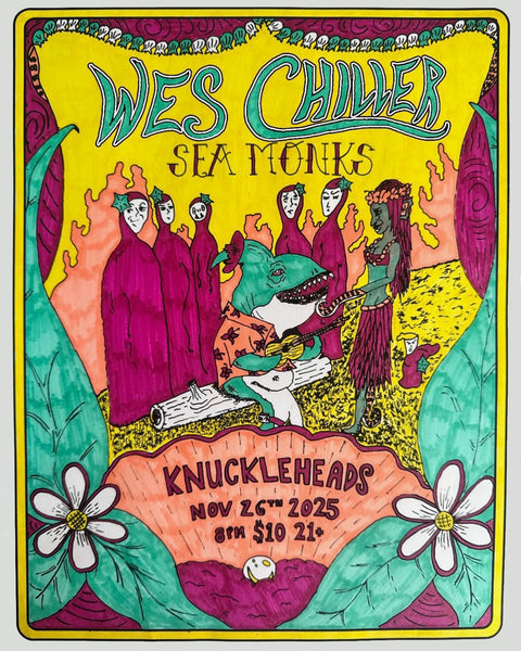 November 26 / Wes Chiller and Sea Monks