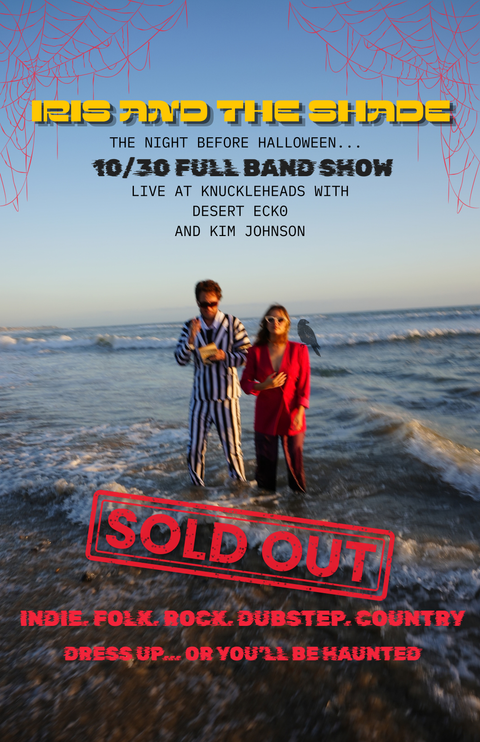 October 30 / Iris and The Shade, Desert Ecko, and Kim Johnson