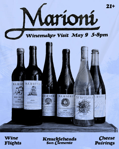 May 9 / Winemaker Visit: Marioni Wines