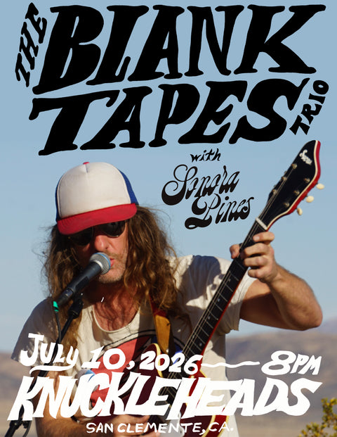 July 10 / Blank Tapes and Sonora Pines