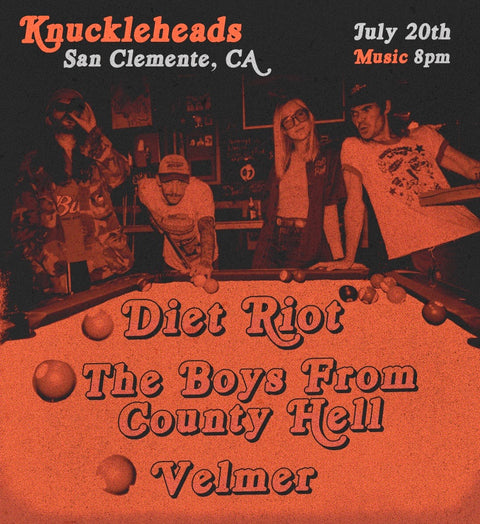 July 20 / Diet Riot, The Boys From County Hell, and Velmer