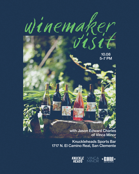 October 8 / Winemaker Visit with Jason Edward Charles of Vinca Minor